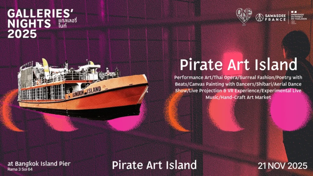 Pirate Art Island Galleries’ Nights 2025 - 21 Nov 2025 | Galleries Night Bangkok 2025 1 Banner 2 1536x864 1