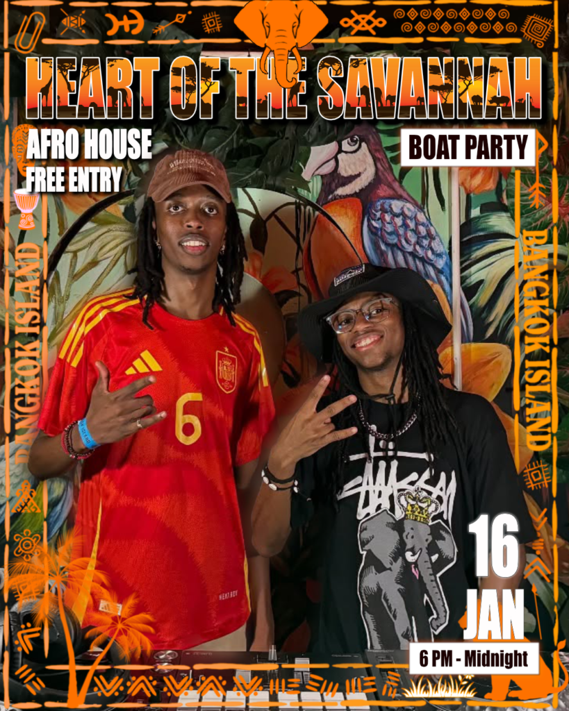 Heart of the Savannah – Afro House Night on the River 16 Jan | Afro House Bangkok 1 POSTER HEART OF THE SAVANNAH